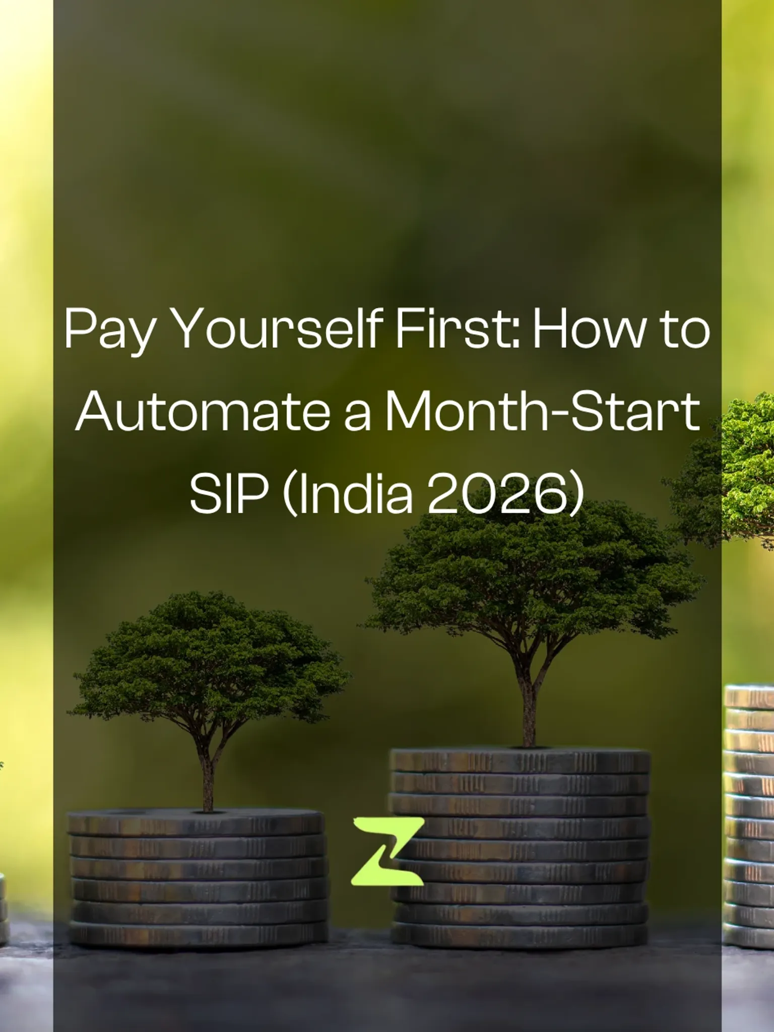 Pay Yourself First: How to Automate a Month-Start SIP (India 2026)