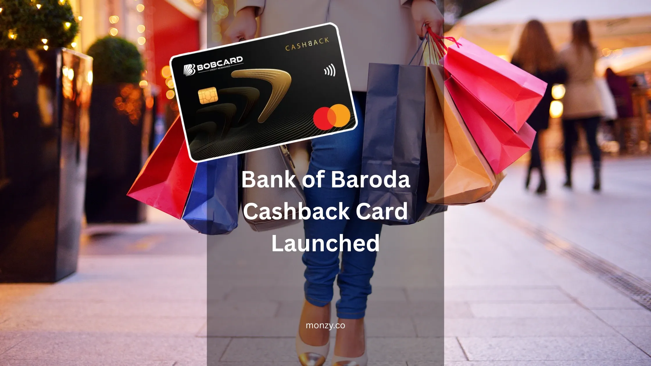 bob-cashback-credit-card-launch-monzy-india