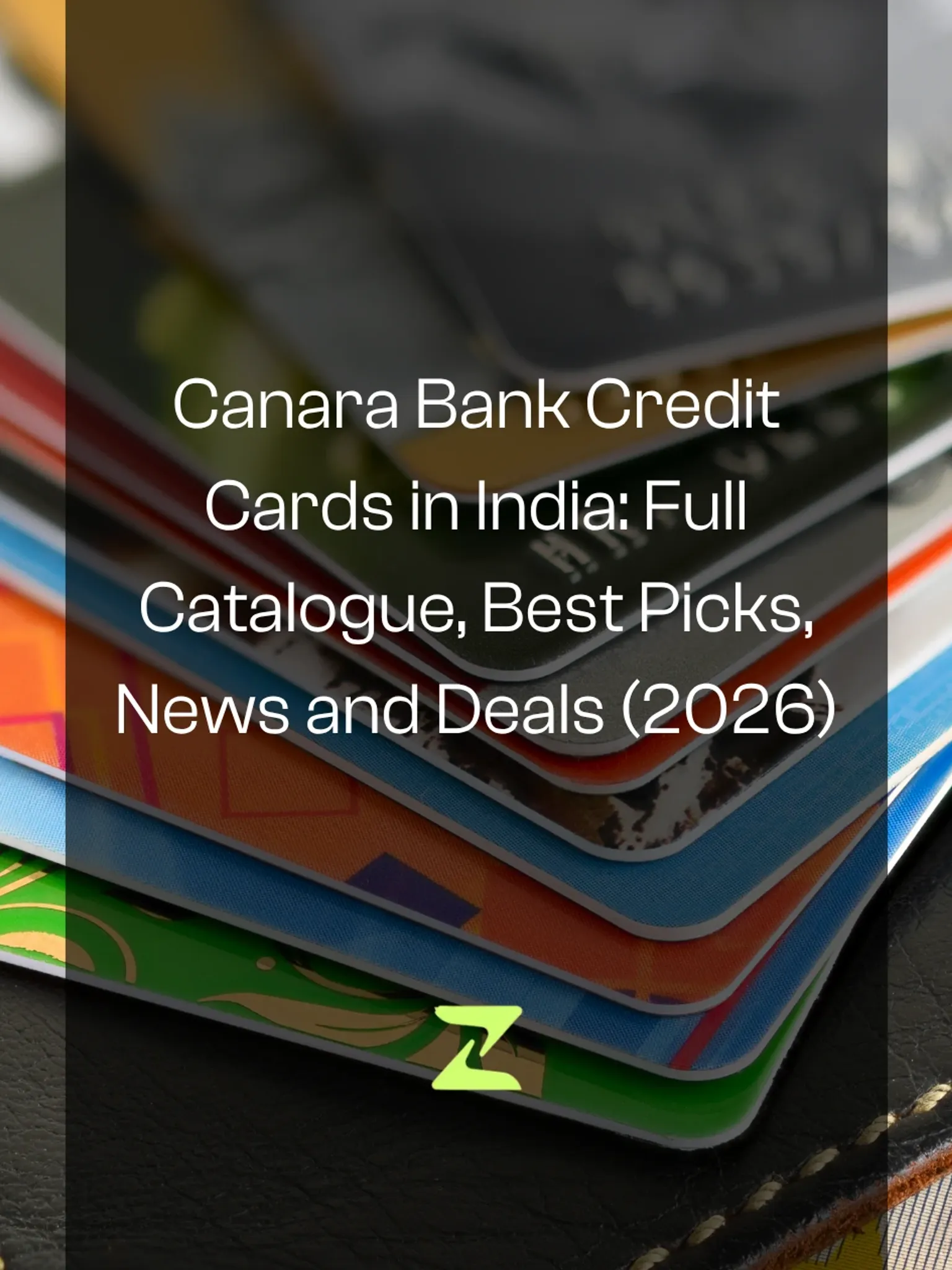 Canara Bank Credit Cards in India: Full Catalogue, Best Picks, News and Deals (2026)