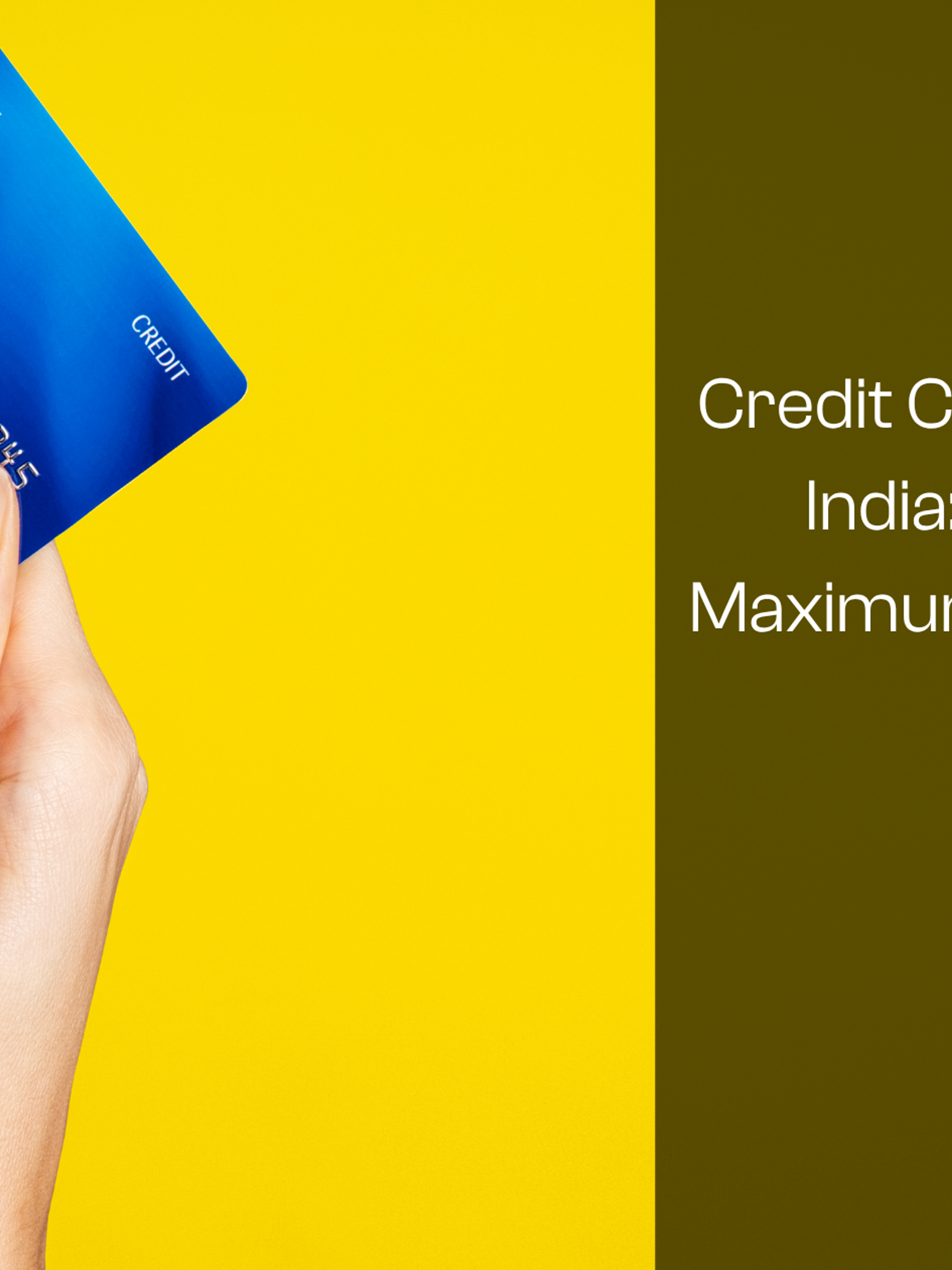 Credit Card Age Limit in India: Minimum & Maximum Age by Issuer (2026)