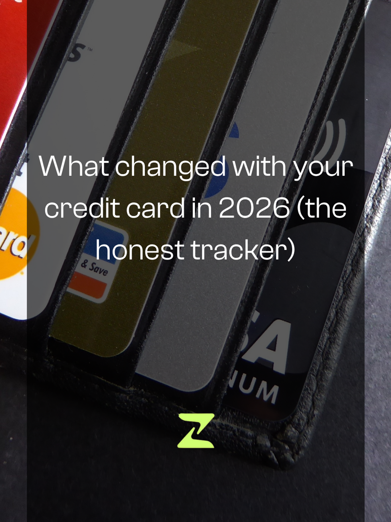 What changed with your credit card in 2026 (the honest tracker)