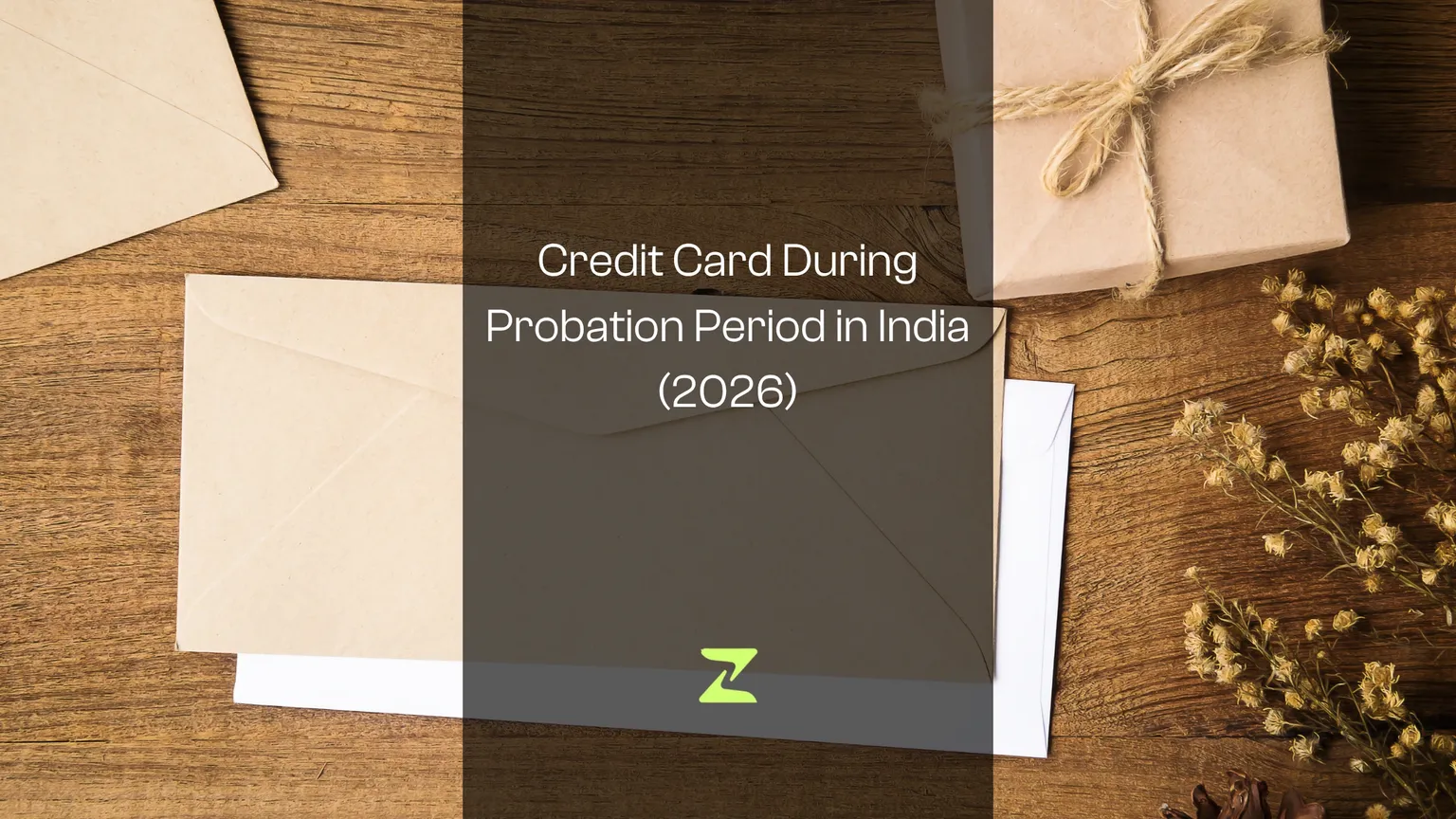 Credit Card During Probation Period in India (2026)