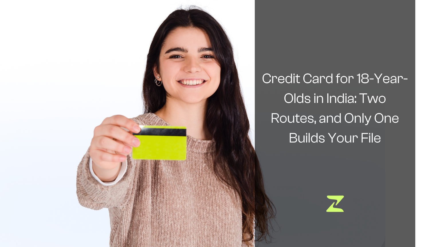 Credit Card for 18 Year Olds in India: Two Routes, and Only One Builds Your File