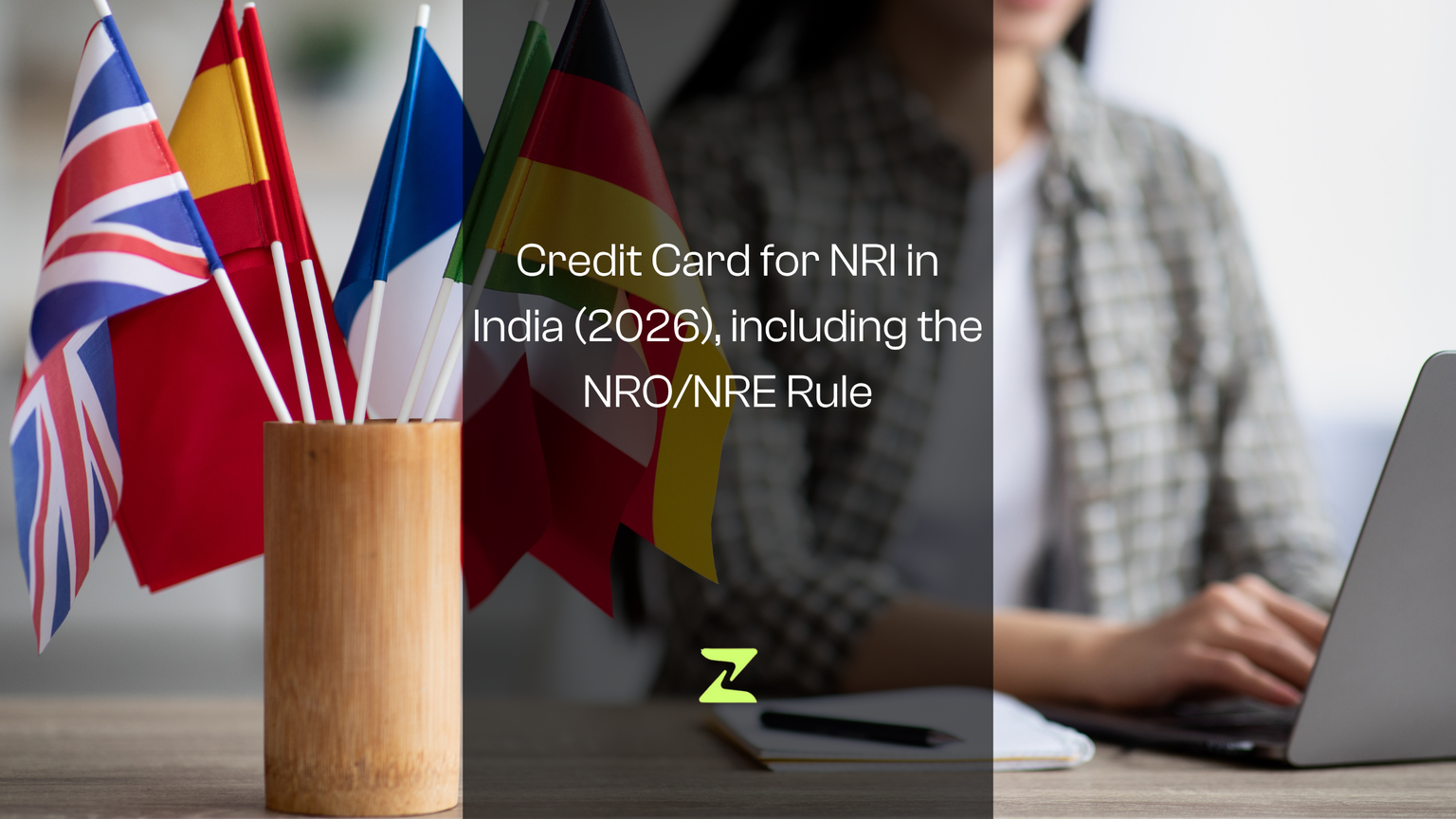 Credit Card for NRI in India (2026): The NRO/NRE Rule, Three Issuer Paths and What Your Limit Will Actually Be
