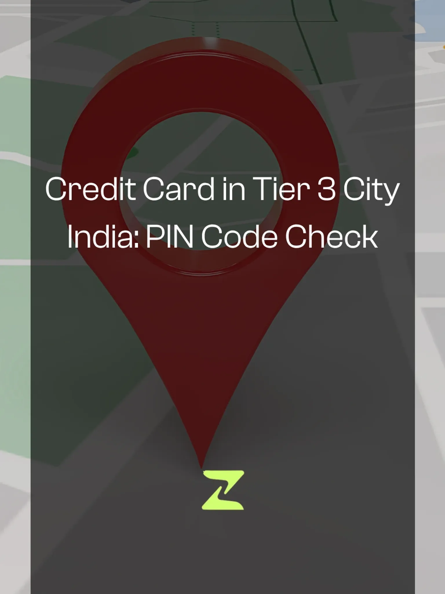 Credit Card in Tier 3 City India: PIN Code Check