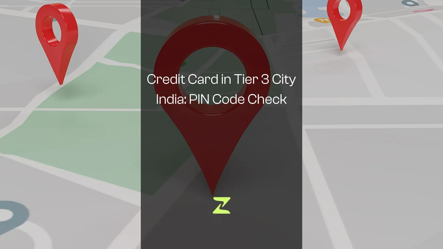 Credit Card in Tier 3 City India: PIN Code Check