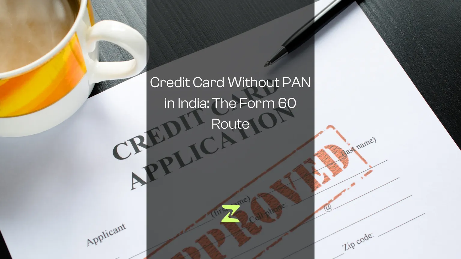 Credit Card Without PAN in India: The Form 60 Route