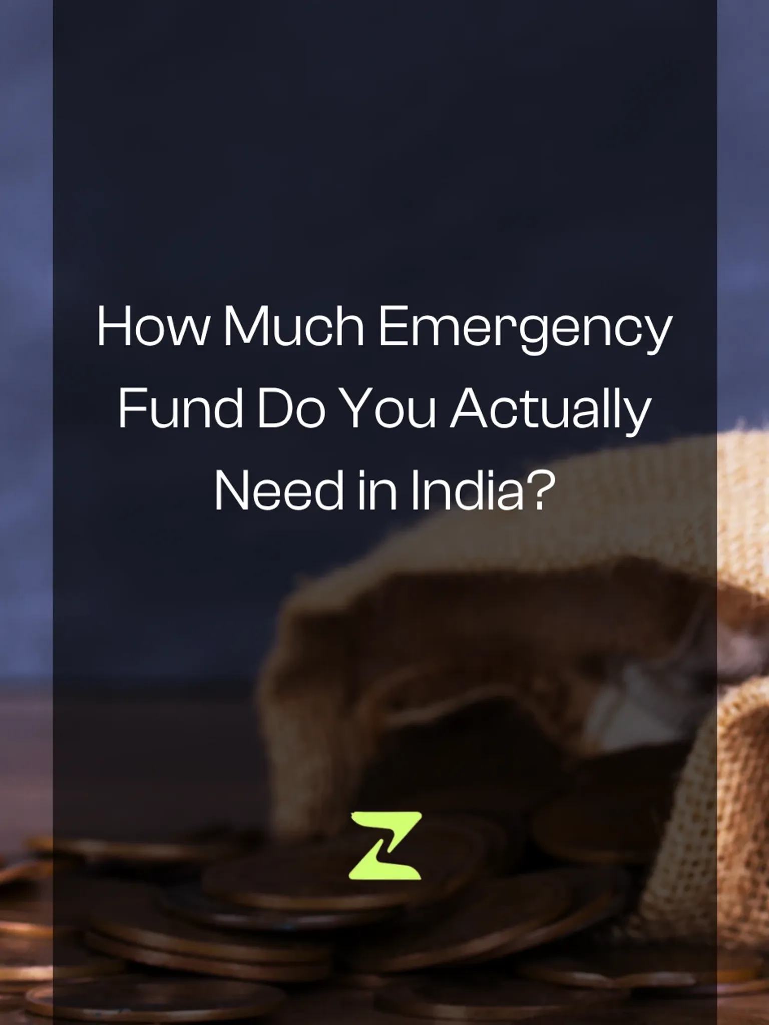 How Much Emergency Fund Do You Actually Need in India?