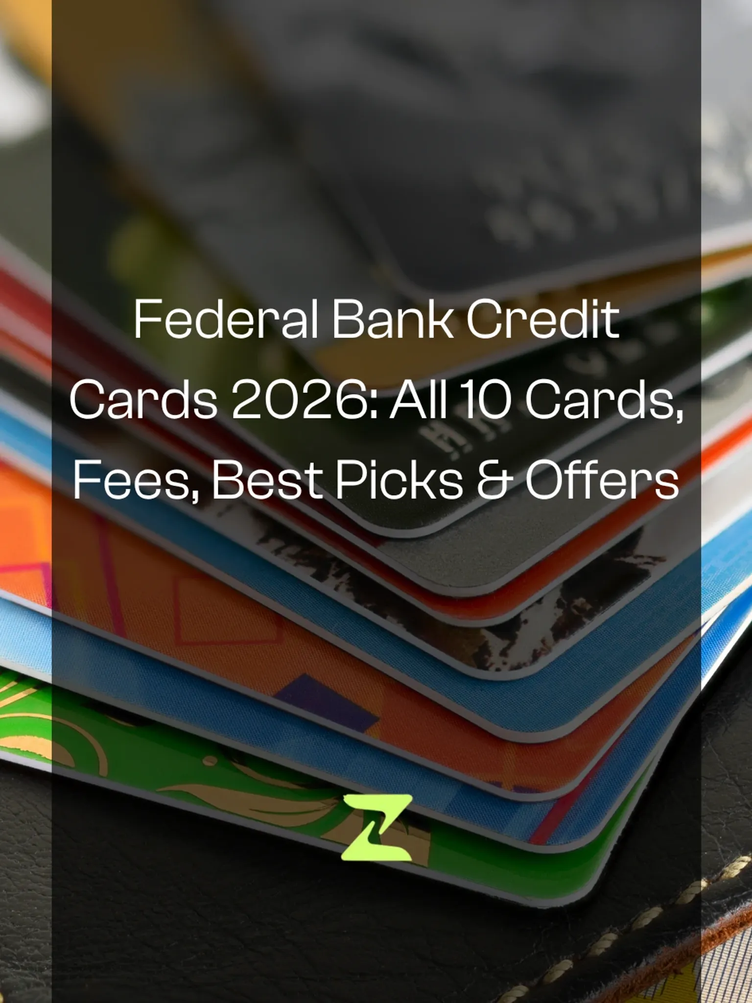 Federal Bank Credit Cards 2026: All 10 Cards, Fees, Best Picks & Offers