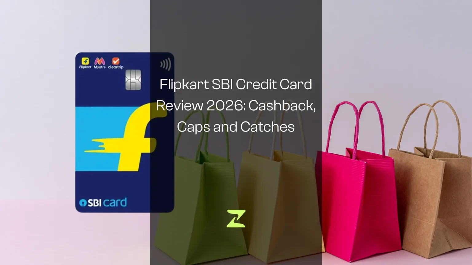 Flipkart SBI Credit Card Review 2026: 7.5% Myntra, 5% Flipkart Cashback, Caps and Catches