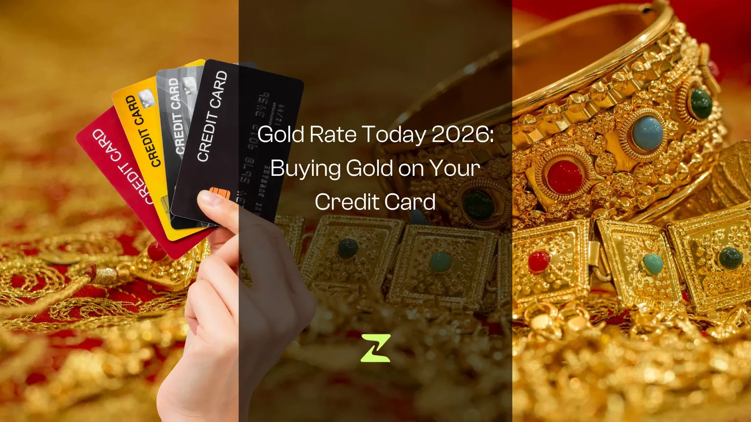 Gold Rate Today 2026: Buying Gold on Your Credit Card