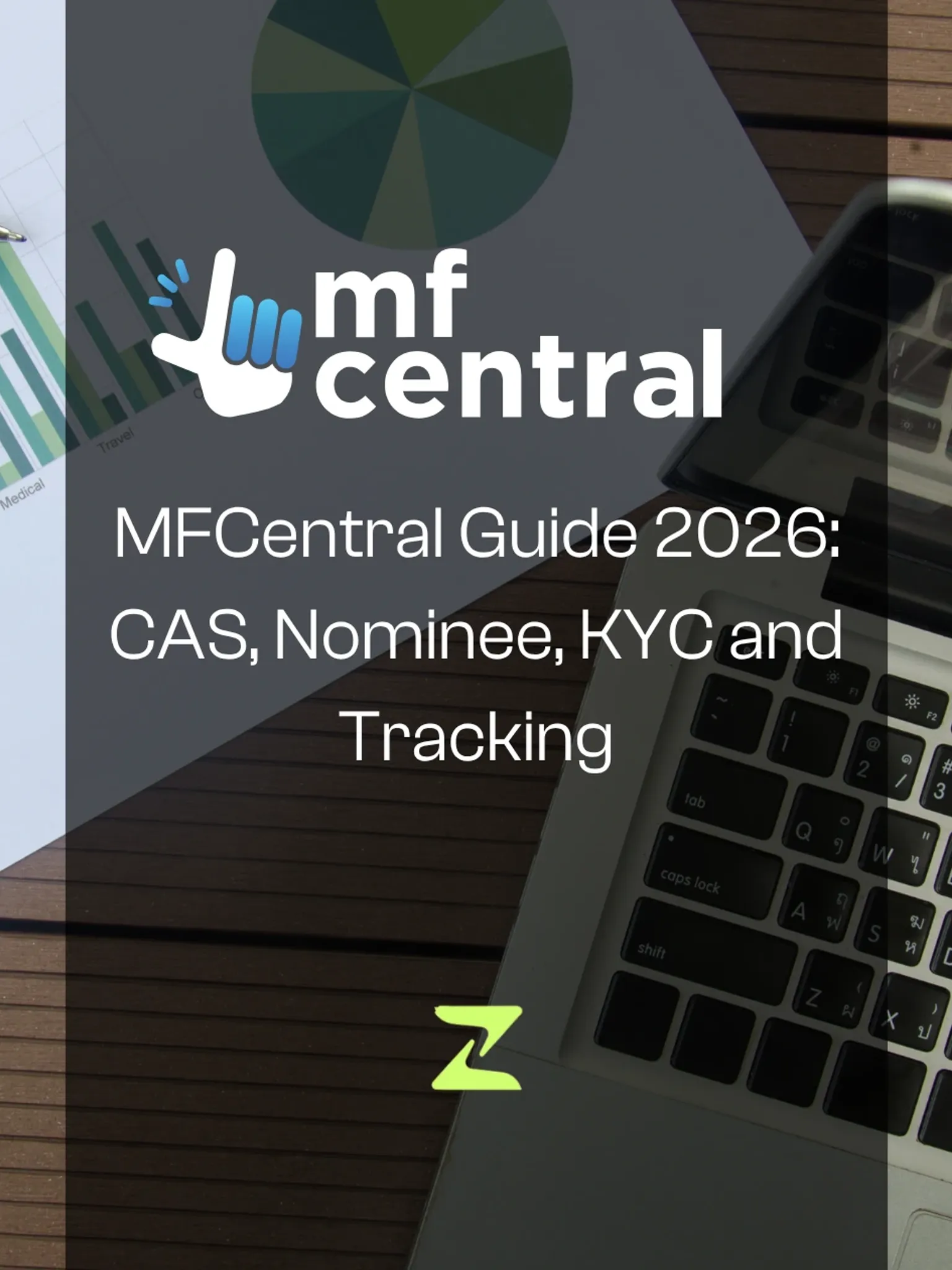 MFCentral Guide 2026: CAS, Nominee, KYC and Tracking