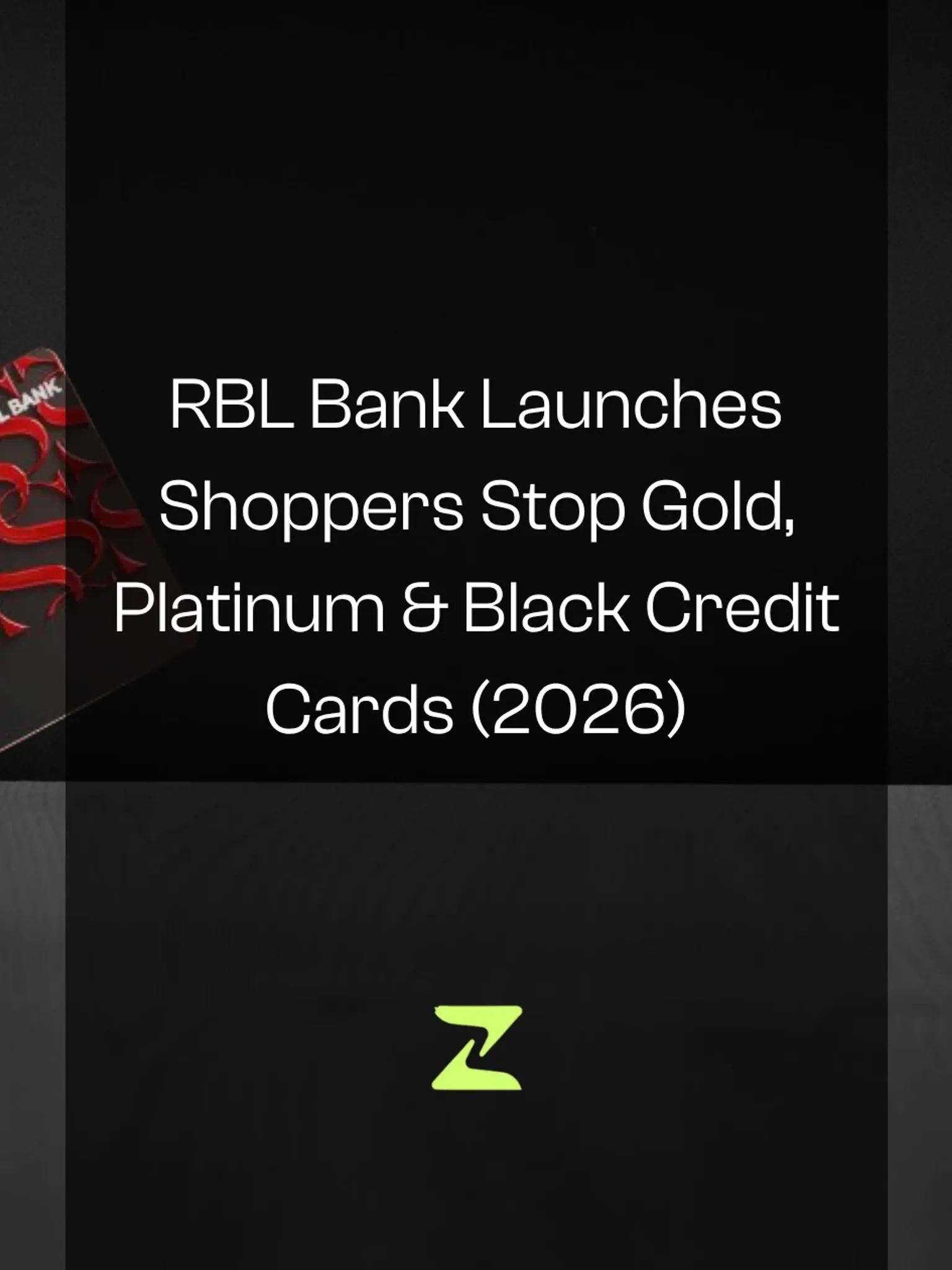 RBL Bank Launches Shoppers Stop Gold, Platinum & Black Credit Cards (2026)