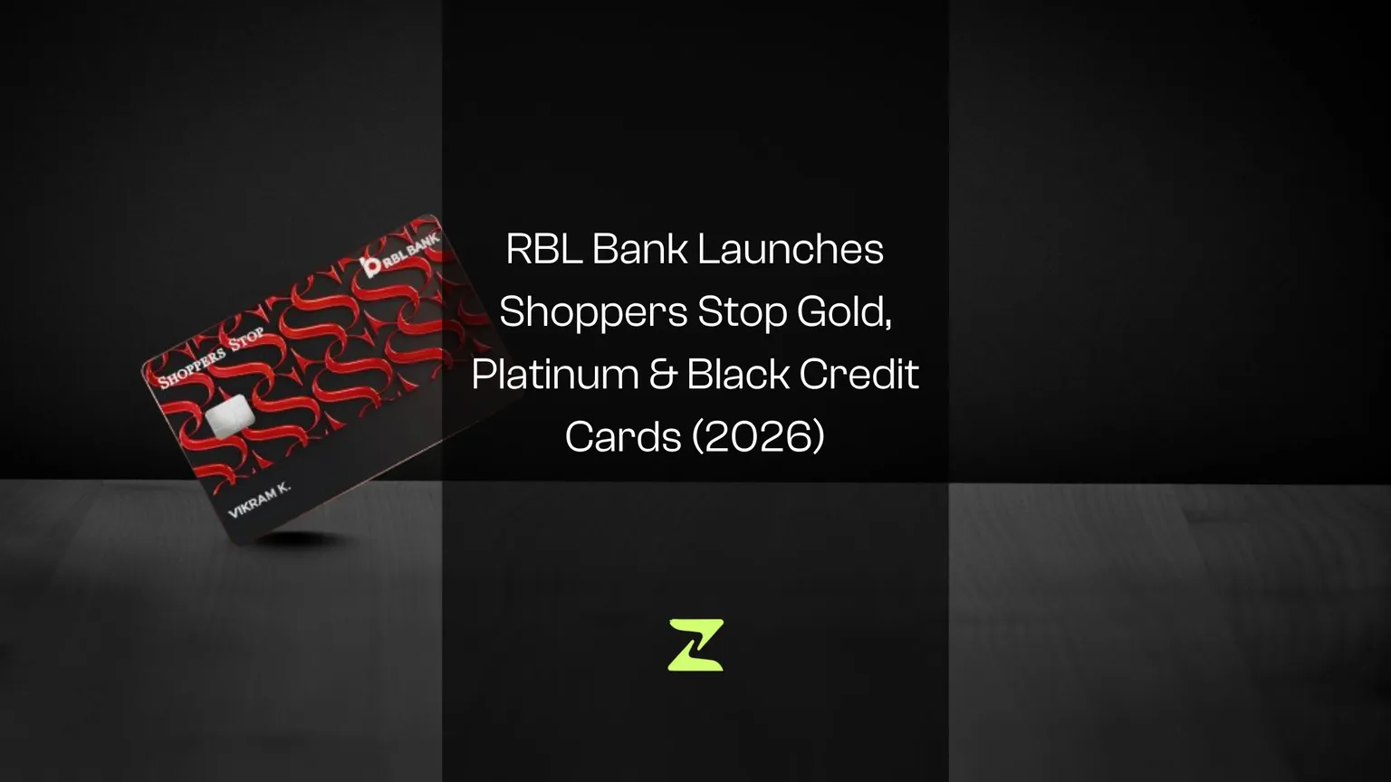 RBL Bank Launches Shoppers Stop Gold, Platinum & Black Credit Cards (2026)