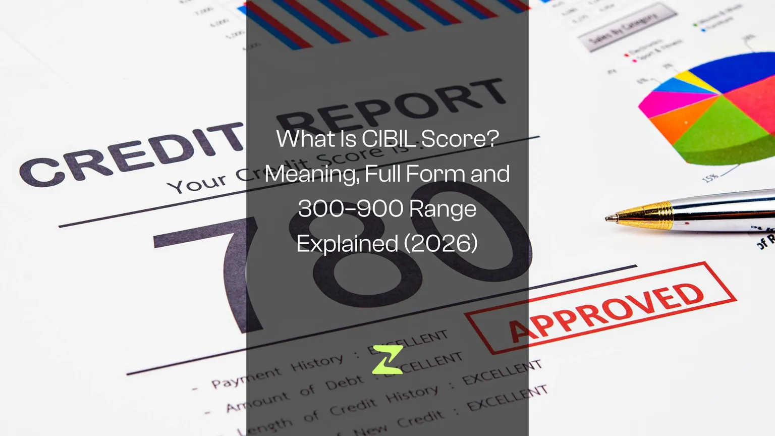 What Is CIBIL Score? Meaning, Full Form and 300–900 Range Explained (2026)